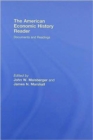 The American Economic History Reader : Documents and Readings - Book