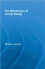 The Metaphysics of Perfect Beings - Book