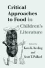 Critical Approaches to Food in Children’s Literature - Book