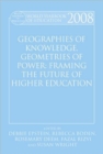 World Yearbook of Education 2008 : Geographies of Knowledge, Geometries of Power: Framing the Future of Higher Education - Book