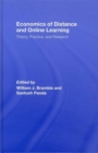 Economics of Distance and Online Learning : Theory, Practice and Research - Book