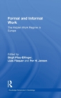 Formal and Informal Work : The Hidden Work Regime in Europe - Book