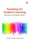 Teaching for Student Learning : Becoming an Accomplished Teacher - Book