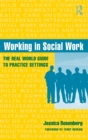 Working in Social Work : The Real World Guide to Practice Settings - Book
