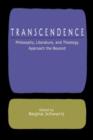 Transcendence : Philosophy, Literature, and Theology Approach the Beyond - Book