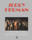 Jerry Herman : The Lyrics - Book
