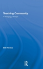 Teaching Community : A Pedagogy of Hope - Book