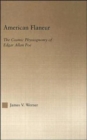American Flaneur : The Cosmic Physiognomy of Edgar Allan Poe - Book