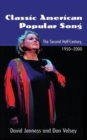 Classic American Popular Song : The Second Half-Century, 1950-2000 - Book