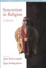 Syncretism in Religion : A Reader - Book