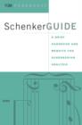 SchenkerGUIDE : A Brief Handbook and Website for Schenkerian Analysis - Book