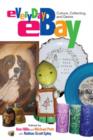 Everyday eBay : Culture, Collecting, and Desire - Book