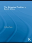 The Dialectical Tradition in South Africa - Book