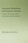 Structural Markedness and Syntactic Structure : A Study of Word Order and the Left Periphery in Mexican Spanish - Book