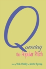 Queering the Popular Pitch - Book