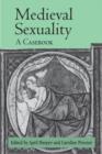 Medieval Sexuality : A Casebook - Book