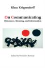 On Communicating : Otherness, Meaning, and Information - Book