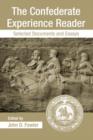 The Confederate Experience Reader : Selected Documents and Essays - Book