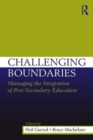 Challenging Boundaries : Managing the integration of post-secondary education - Book