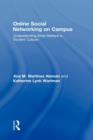 Online Social Networking on Campus : Understanding What Matters in Student Culture - Book