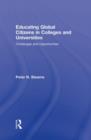 Educating Global Citizens in Colleges and Universities : Challenges and Opportunities - Book