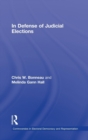 In Defense of Judicial Elections - Book