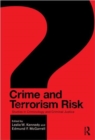 Crime and Terrorism Risk : Studies in Criminology and Criminal Justice - Book