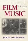 Film Music: A History - Book