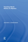 Teaching World History as Mystery - Book