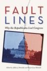 Fault Lines : Why the Republicans Lost Congress - Book