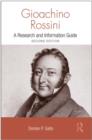 Gioachino Rossini : A Research and Information Guide - Book