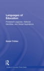 Languages of Education : Protestant Legacies, National Identities, and Global Aspirations - Book
