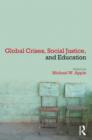 Global Crises, Social Justice, and Education - Book