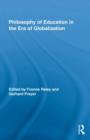 Philosophy of Education in the Era of Globalization - Book