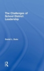 The Challenges of School District Leadership - Book