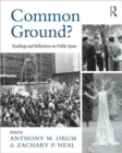 Common Ground? : Readings and Reflections on Public Space - Book