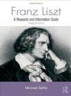 Franz Liszt : A Research and Information Guide - Book