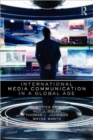 International Media Communication in a Global Age - Book