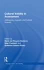 Cultural Validity in Assessment : Addressing Linguistic and Cultural Diversity - Book