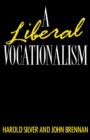 A Liberal Vocationalism - Book