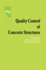 Quality Control of Concrete Structures : Proceedings of the Second International RILEM/CEB Symposium - Book
