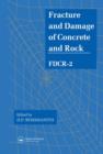 Fracture and Damage of Concrete and Rock - FDCR-2 - Book