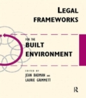 Legal Frameworks for the Built Environment - Book