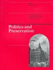 Politics and Preservation : A policy history of the built heritage 1882-1996 - Book