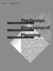 The Design Dimension of Planning : Theory, content and best practice for design policies - Book