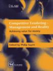 Competitive Tendering - Management and Reality : Achieving value for money - Book
