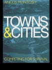 Towns and Cities : Competing for survival - Book