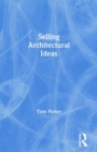 Selling Architectural Ideas - Book