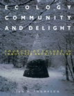 Ecology, Community and Delight : An Inquiry into Values in Landscape Architecture - Book