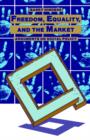 Freedom, Equality and the Market : Arguments on Social Policy - Book